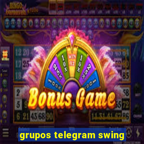 grupos telegram swing